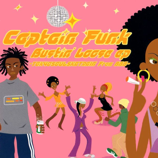 Captain Funk - Bustin Loose EP