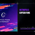Captain Funk - Metropolis (Visualizer)